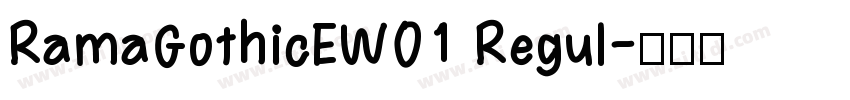 RamaGothicEW01 Regul字体转换